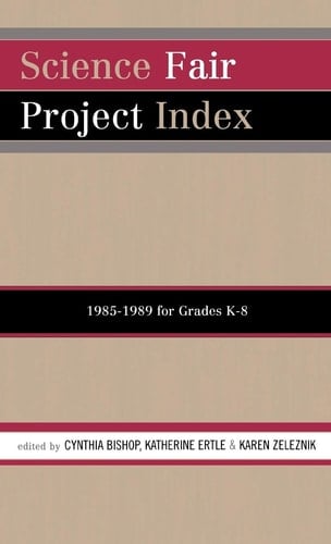 Science Fair Project Index, 1985-1989