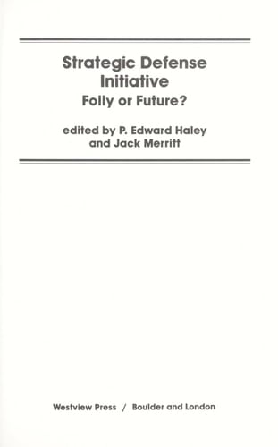 Strategic Defense Initiative: Folly Or Future?