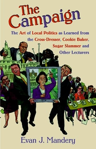 The Campaign: Rudy Giuliani, Ruth Messinger, Al Sharpton, And The Race To Be Mayor Of New York City