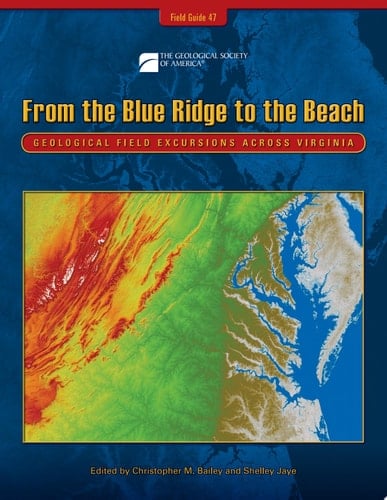 From the Blue Ridge to the Beach Geological Field Excursions across Virginia