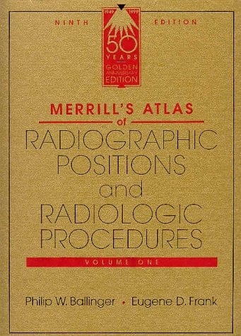 Merrill's Atlas of Radiographic Positions and Radiologic Procedures - 3-Volume Set
