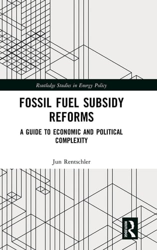 Fossil Fuel Subsidy Reforms A Guide to Economic and Political Complexity