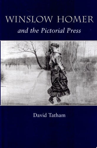Winslow Homer and the Pictorial Press