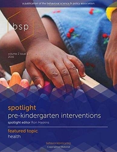 Behavioral Science and Policy Bsp Spotlight Pre-Kindergarten Interventions Featured Topic Health