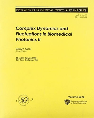 Complex Dynamics and Fluctuations in Biomedical Photonics II 22 and 25 January 2005, San Jose, California, USA
