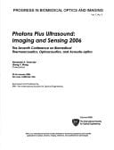 Photons Plus Ultrasound Imaging and Sensing 2006