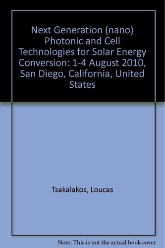 Next Generation (Nano) Photonic and Cell Technologies for Solar Energy Conversion