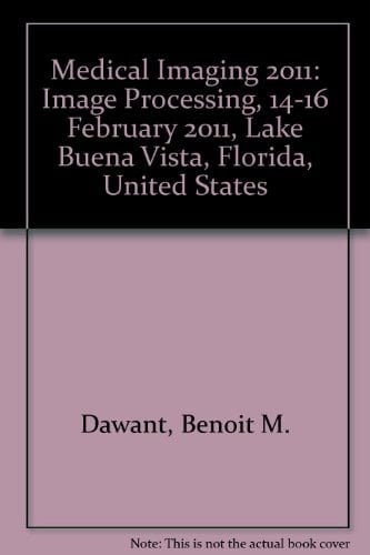 Medical Imaging 2011 Image Processing