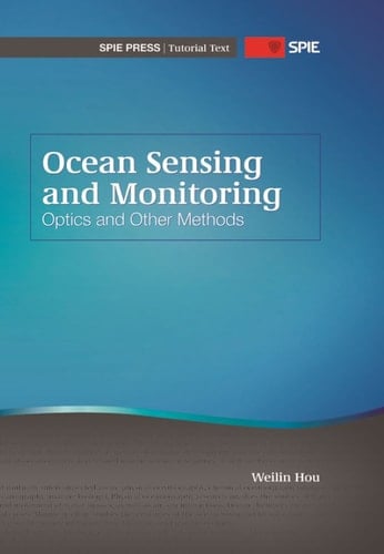 Ocean Sensing and Monitoring: Optics and Other Methods