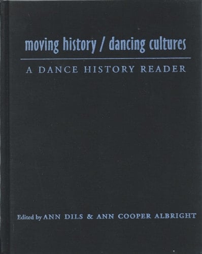 Moving History A Dance History Reader