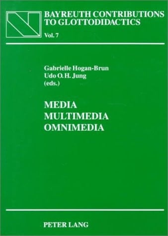 Media - Multimedia - Omnimedia: Selected Papers from the CETaLL Symposium on the Occasion of the 11th AILA World Congress in Jyvaeskylae (Finland) and the Vth Man and the Media Symposium in Nancy (France)