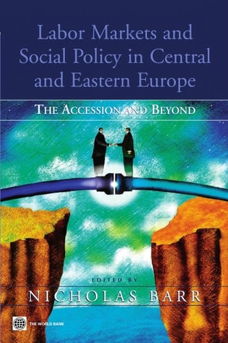 Labor Markets and Social Policy in Central and Eastern Europe The Accession and Beyond