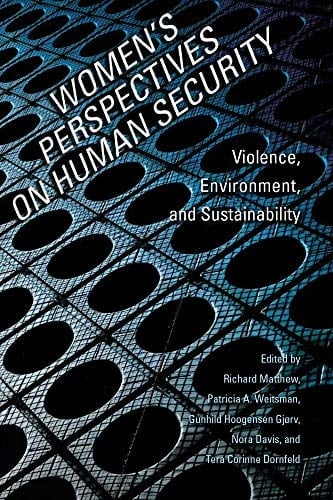 Women's Perspectives on Human Security Violence, Environment, and Sustainability