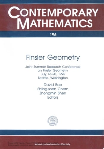 Finsler Geometry Joint Summer Research Conference on Finsler Geometry, July 16-20, 1995, Seattle, Washington