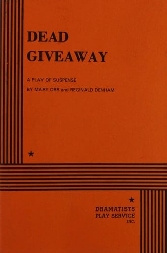 Dead Giveaway A Play of Suspense