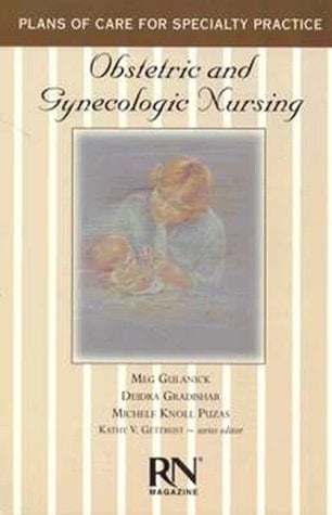 Obstetric and Gynecological Nursing (Care Plans Series)