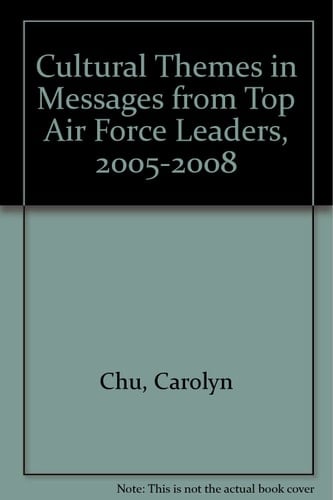 Cultural Themes in Messages from Top Air Force Leaders, 2005-2008