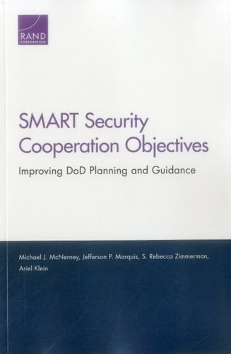 SMART Security Cooperation Objectives Improving DoD Planning and Guidance