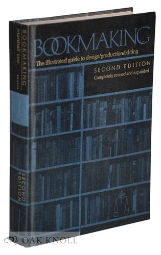 Bookmaking: The Illustrated Guide to Design and Production (Balance House Book)
