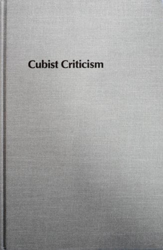 Cubist Criticism (Studies in the Fine Arts)