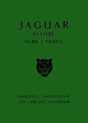 The Jaguar Mk 2 Models, 3.8 Litre Driver's Handbook 1960-1966