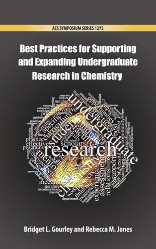 Best Practices for Supporting and Expanding Undergraduate Research in Chemistry