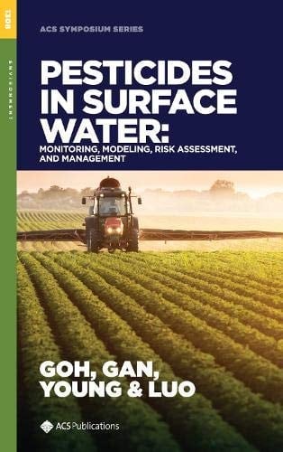 Pesticides in Surface Water Monitoring, Modeling, Risk Assessment, and Management