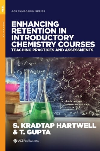 Enhancing Retention in Introductory Chemistry Courses: Teaching Practices and Assessments