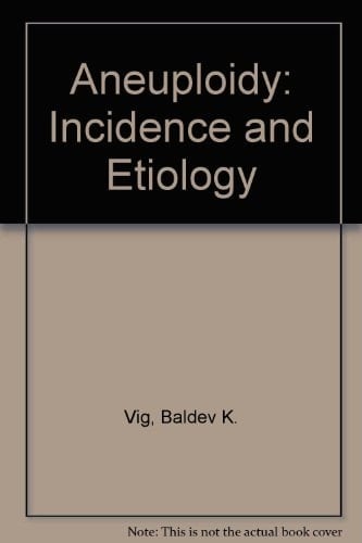 Aneuploidy (Progress and topics in cytogenetics)