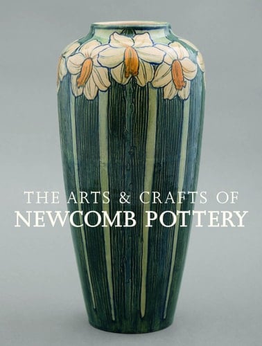 The Arts & Crafts of Newcomb Pottery
