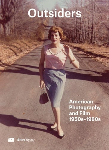 Outsiders American Photography and Film 1950s-1980s