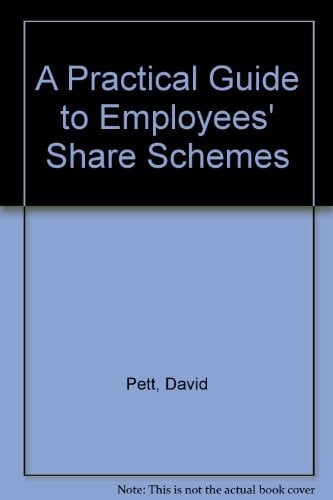 A Practical Guide to Employees' Share Schemes