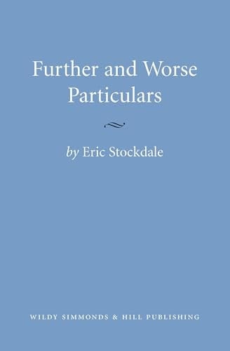 Further and Worse Particulars