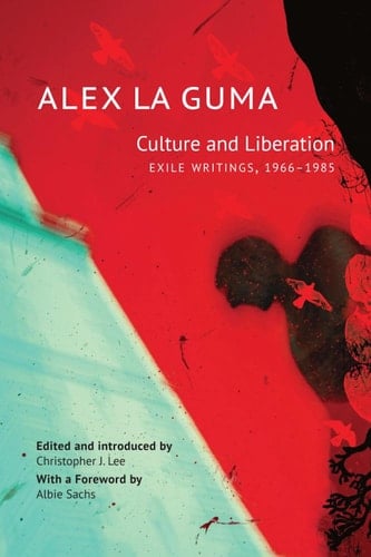 Culture and Liberation Exile Writings, 1966–1985