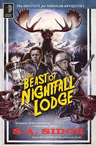 The Beast of Nightfall Lodge The Institute for Singular Antiquities Book II