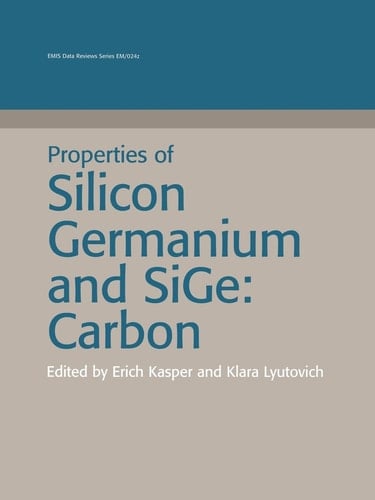 Properties of Silicon Germanium and Sige Carbon