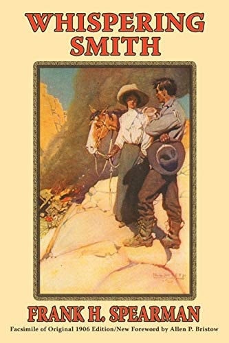 Whispering Smith Facsimile of Original 1906 Edition