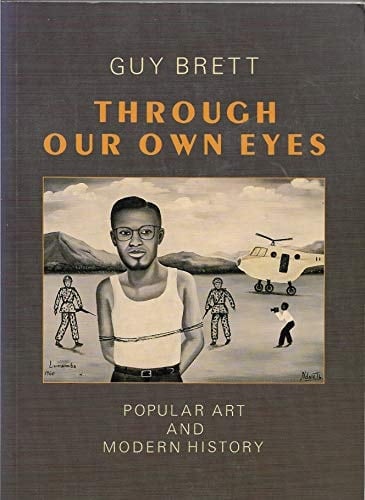 Through Our Own Eyes Popular Art and Modern History