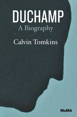 Duchamp A Biography