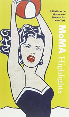 MoMA Highlights : Portuguese Edition 350 Obras Do Museum of Modern Art, New York