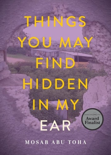 Things You May Find Hidden in My Ear Poems from Gaza