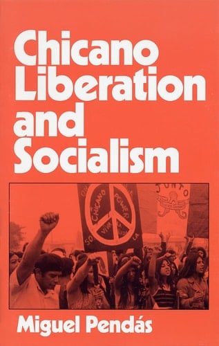 Chicano Liberation and Socialism