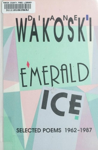 Emerald Ice: Selected Poems, 1962-1987