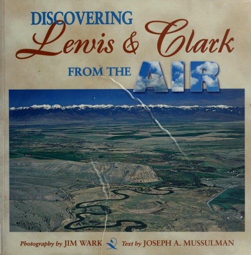 Discovering Lewis & Clark from the Air