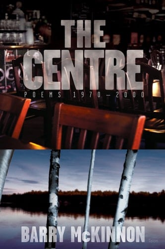 The Centre Poems 1970-2000