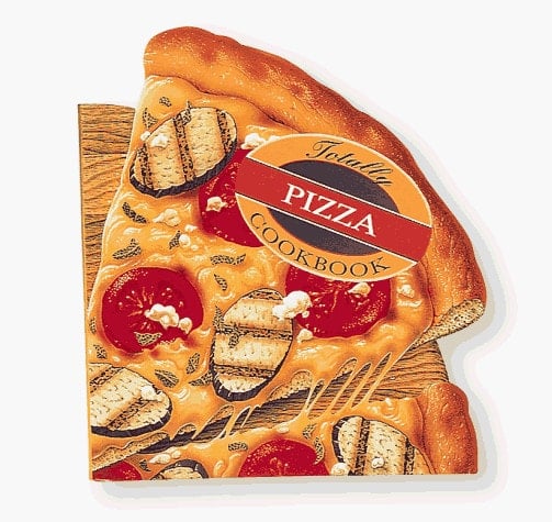 Totally Pizza Cookbook