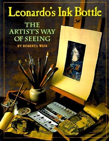 Leonardo's Ink Bottle: The Artist's Way of Seeing