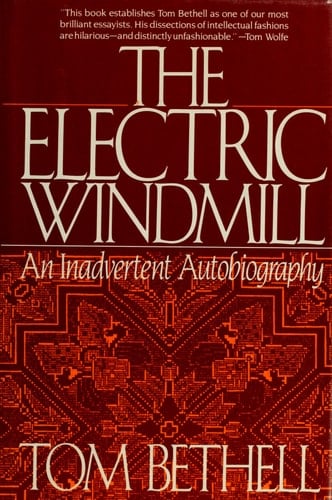 The Electric Windmill: An Inadvertent Autobiography