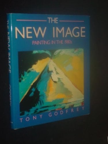 The New Image: Painting in the 1980s