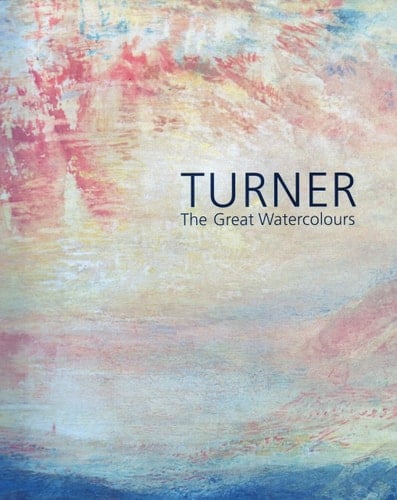 Turner The Great Watercolours